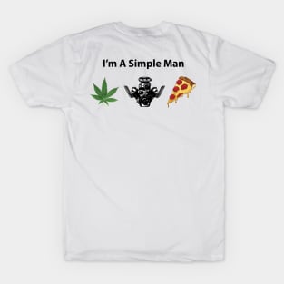 Simple Man - Weed, Motors & Pizza T-Shirt